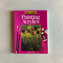 Flyby Provisions - Vintage book - “Painting Acrylics” by Vicki Lord