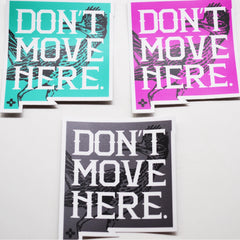 Metal - Don't Move Here Sticker