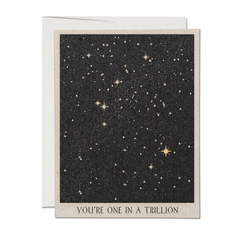 Red Cap Cards - Greeting Card - "You're One In A Trillion" Stars Night Sky