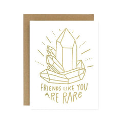Worthwhile Paper - Greeting Card - Friends Like You Are Rare