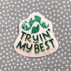 Free Period - Sticker - Trying My Best Caterpillar