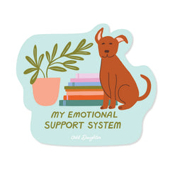 Sticker - Emotional Support System - Dogs Plants Books Vinyl Sticker