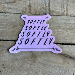 Brass Earth - Softly Softly Softly Vinyl Sticker