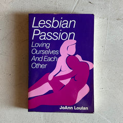 Flyby - Vintage Book - “Lesbian Passion” by JoAnn Loulan