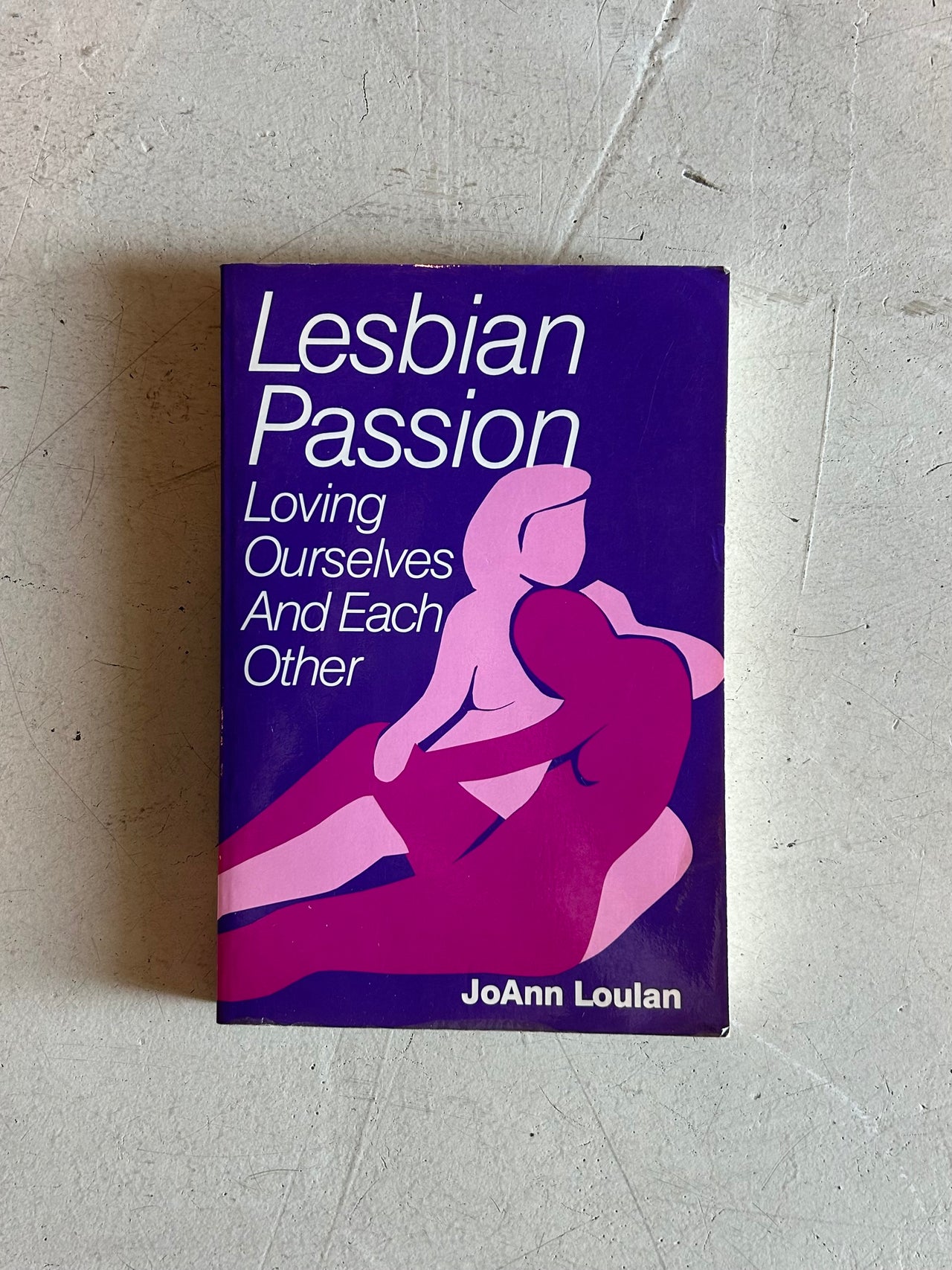 Flyby - Vintage Book - “Lesbian Passion” by JoAnn Loulan