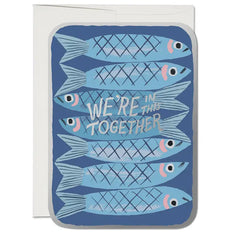 Red Cap Cards - Greeting Card - We're in this Together Sardines