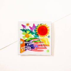 Uproot & Sow, Nurture & Grow - Holographic Square Sticker