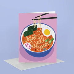 Support Greeting Card | Get Well Soon Ramen