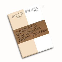 GRUMPY & GRATEFUL Notepad