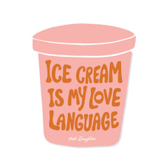 Odd Daughter - Sticker - Ice cream is my love language