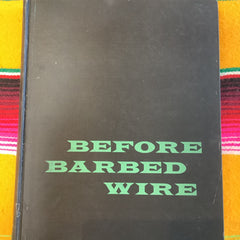 Flyby Provisions - Vintage book - Before Barbed Wire