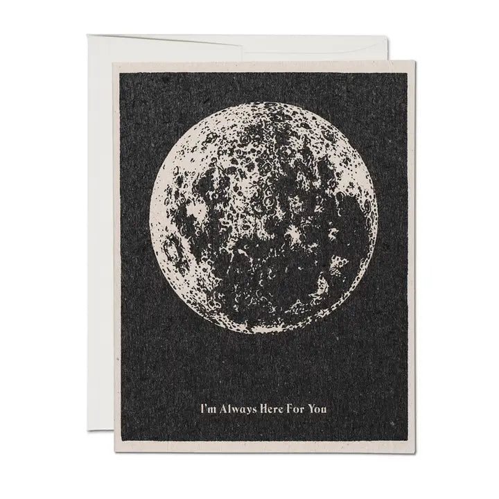 Red Cap Cards - Greeting Card - I'm Always Here For You Moon