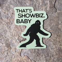 That's Showbiz, Baby! Vinyl Sticker