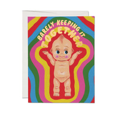 Red Cap Cards - Greeting Card - "Barely Keeping it Together" Kewpie Doll