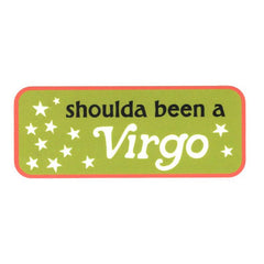 Shoulda Been A... zodiac stickers