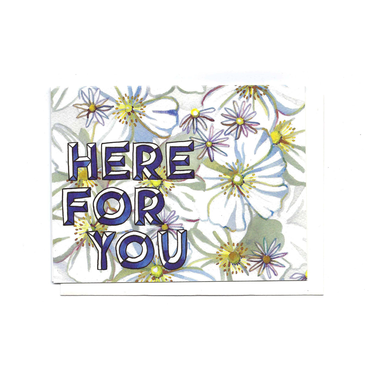 Here For You - Floral Card