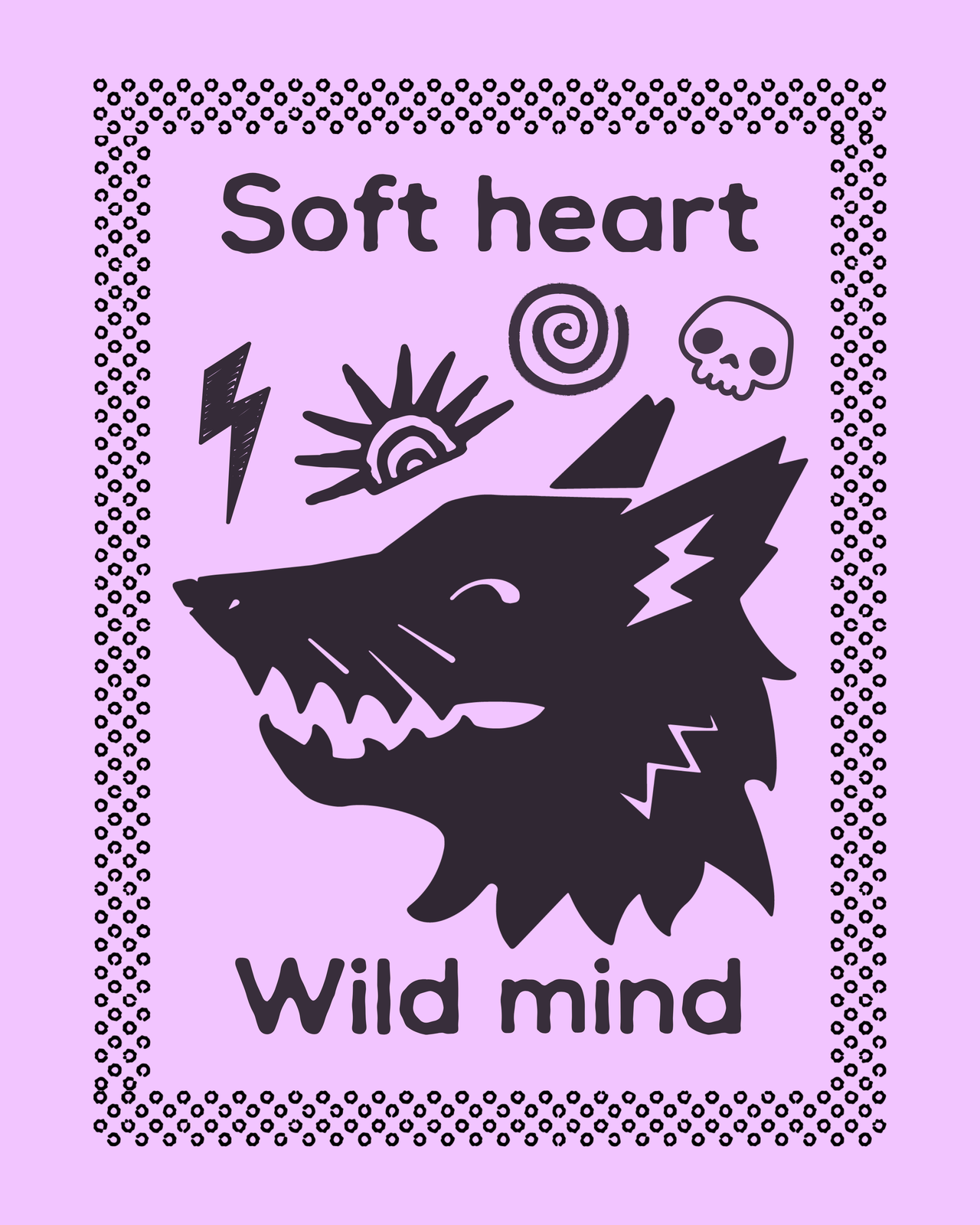 Soft Heart, Wild Mind Giclee Print 8x10