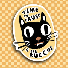 Rani Ban - Time to Cause A Lil Ruccus - Sticker