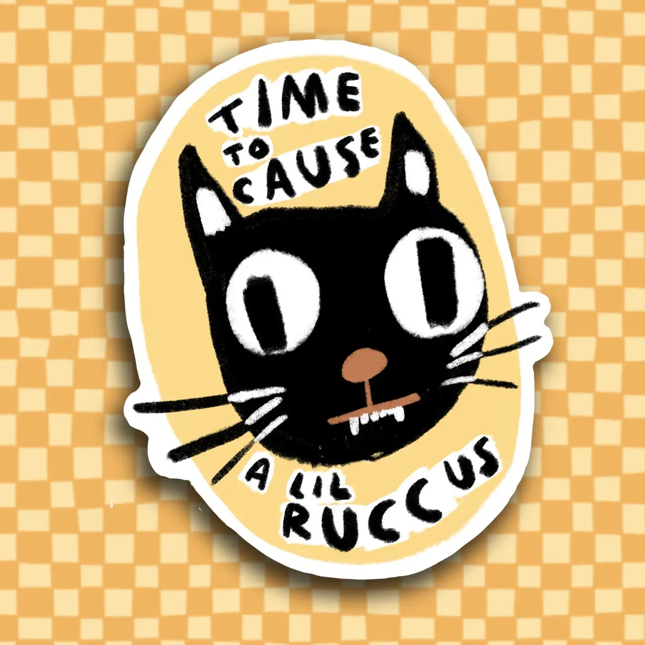 Rani Ban - Time to Cause A Lil Ruccus - Sticker