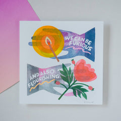 We Can Be Furious and Also Flourishing - Risograph Art Print