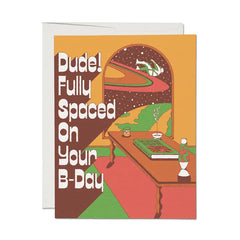 Red Cap Cards - Birthday Cards - Dude Fully Spaced