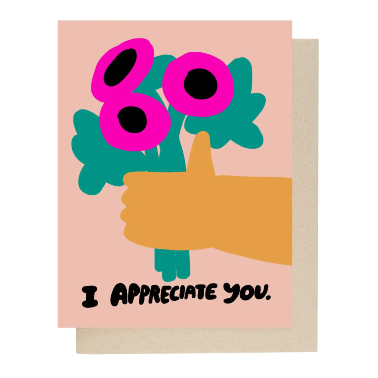 People I've Loved - Greeting Card - I Appreciate You