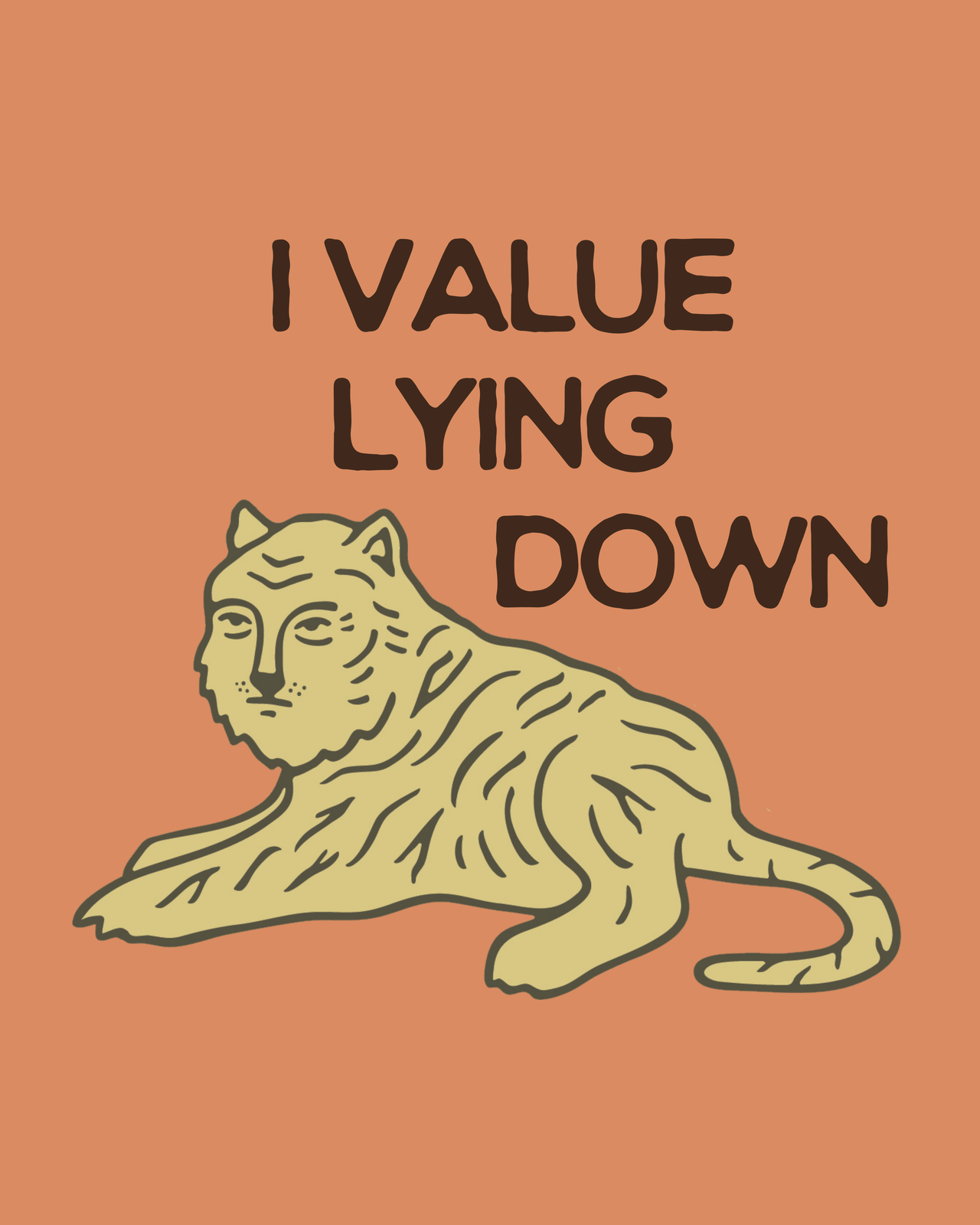 I Value Lying Down Tiger Giclee Print 8x10