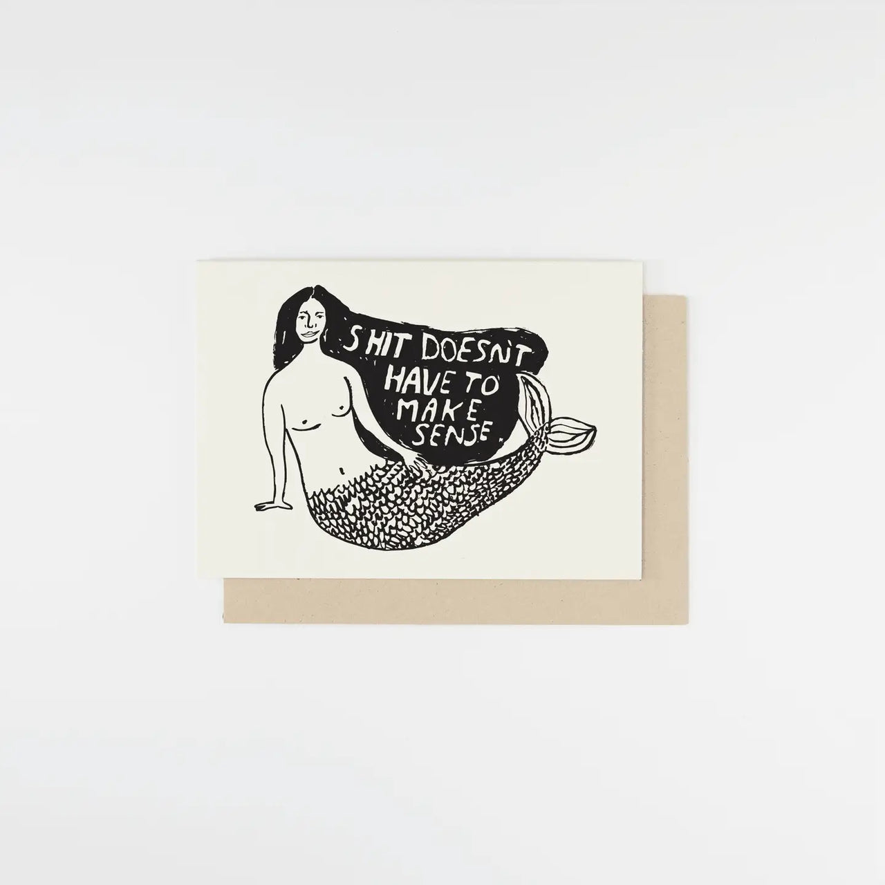 People I've Loved - Greeting Card - Shit Doesn't Have To Make Sense