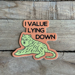 Brass Earth - I Value Lying Down Vinyl Sticker