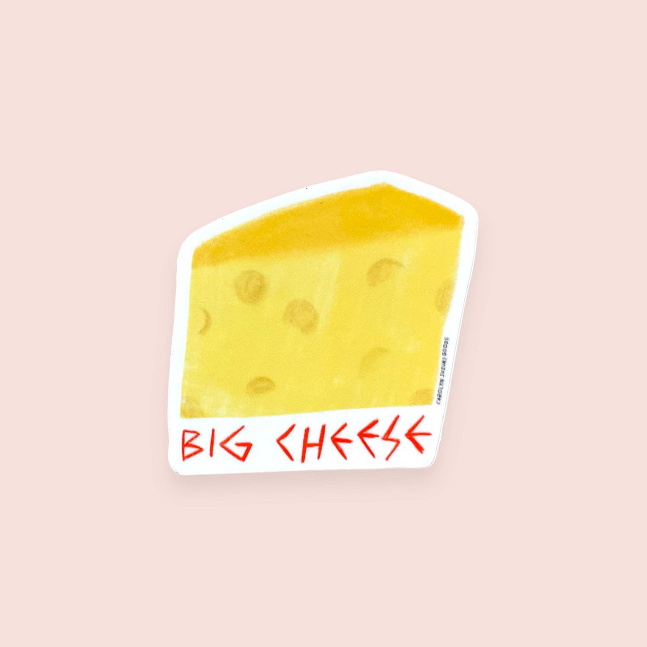 Big Cheese - Die Cut Sticker