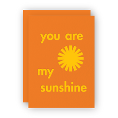 You are my Sunshine Foil Stamped Greeting Card