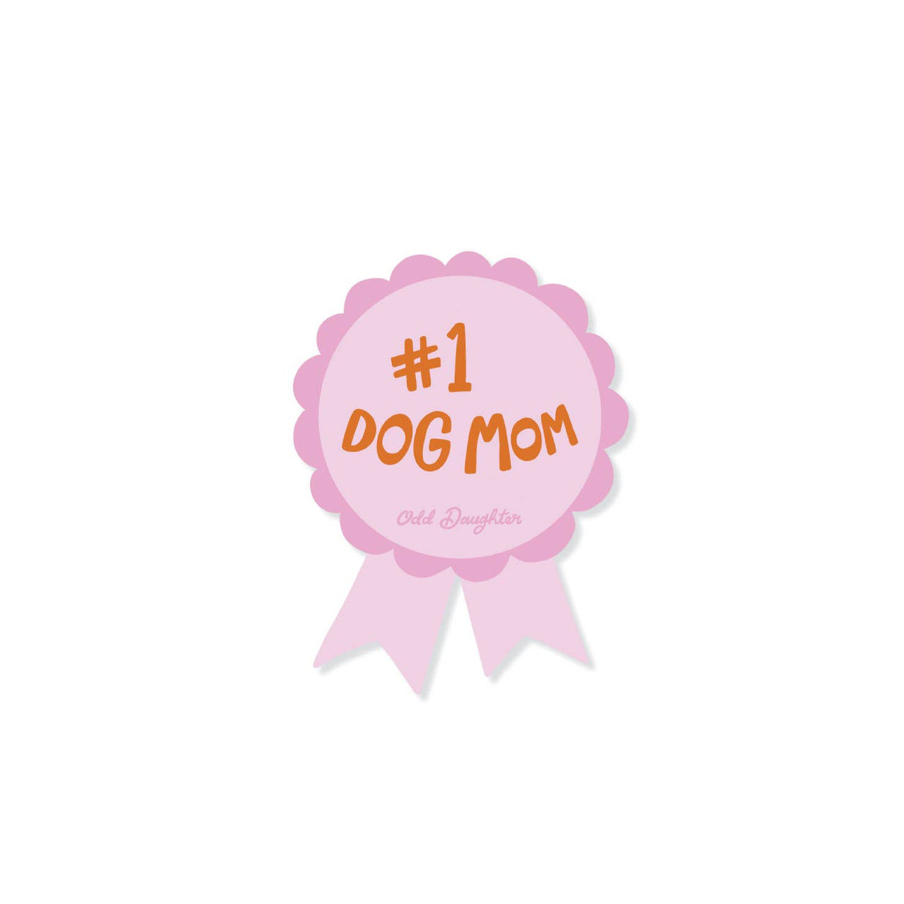 Odd Daughter - Sticker - #1 Dog Mom