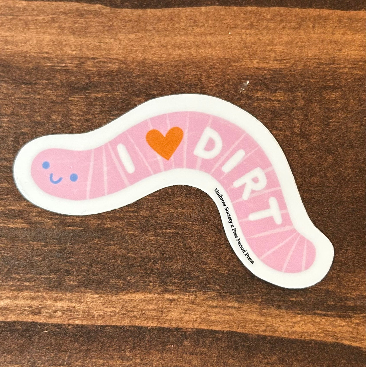 Free Period - I Love Dirt Worm - Sticker