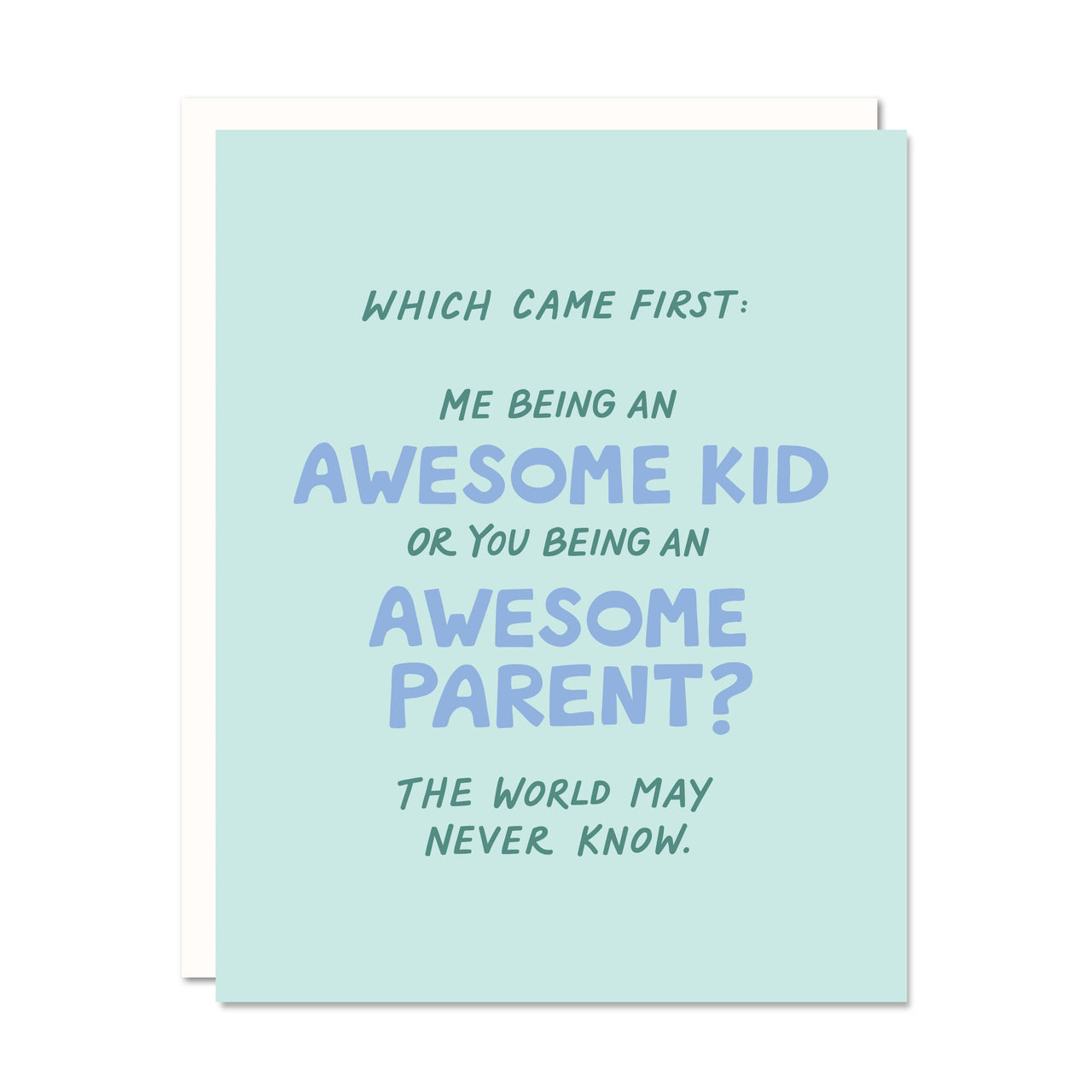 Awesome Kid - Mother's Day + Father's Day + Parent Card