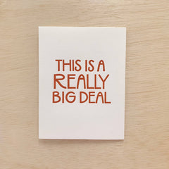 Really Big Deal - Graduation New Job Baby Congrats Card