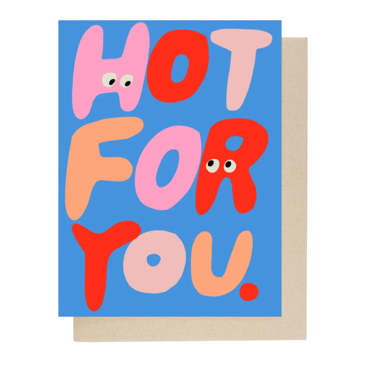 People I've Loved - Greeting Card - Hot For You