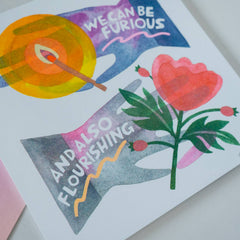 We Can Be Furious and Also Flourishing - Risograph Art Print