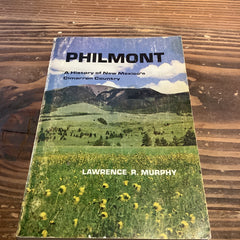 Vintage Books - 1972 PHILMONT A history of New Mexico Cimarron Country
