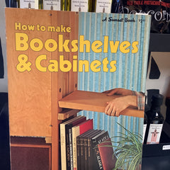 Vintage Books - A Sunset Book How to Make Bookshelves & Cabinets