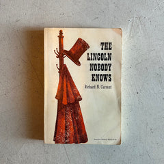 Flyby - Vintage Book - “The Lincoln Nobody Knows” by Richard N. Currant