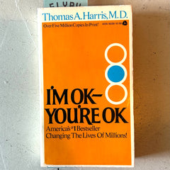 Flyby - Vintage Book - “I’m ok, You’re ok”, Thomas Harris, MD