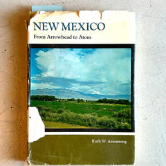 Flyby - Vintage Book - "New Mexico; From Arrowhead to Atom", Ruth W. Armstrong