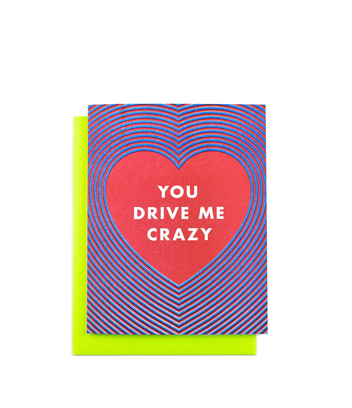 Next Chapter - Greeting Card - You Drive Me Crazy