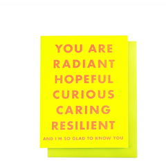 Next Chapter - Greeting Card - You are Radiant Hopeful Curious