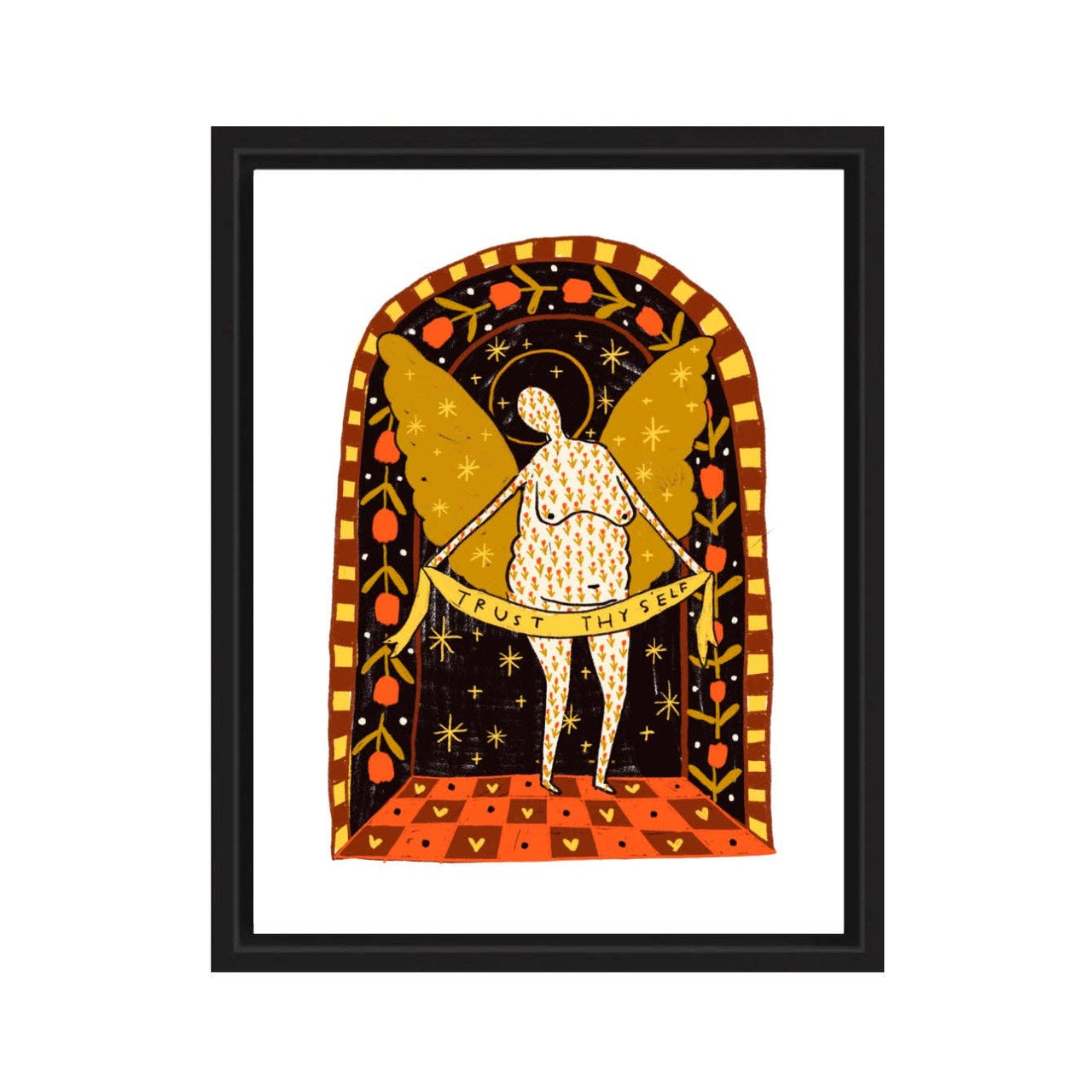 TRUST THYSELF Art Print