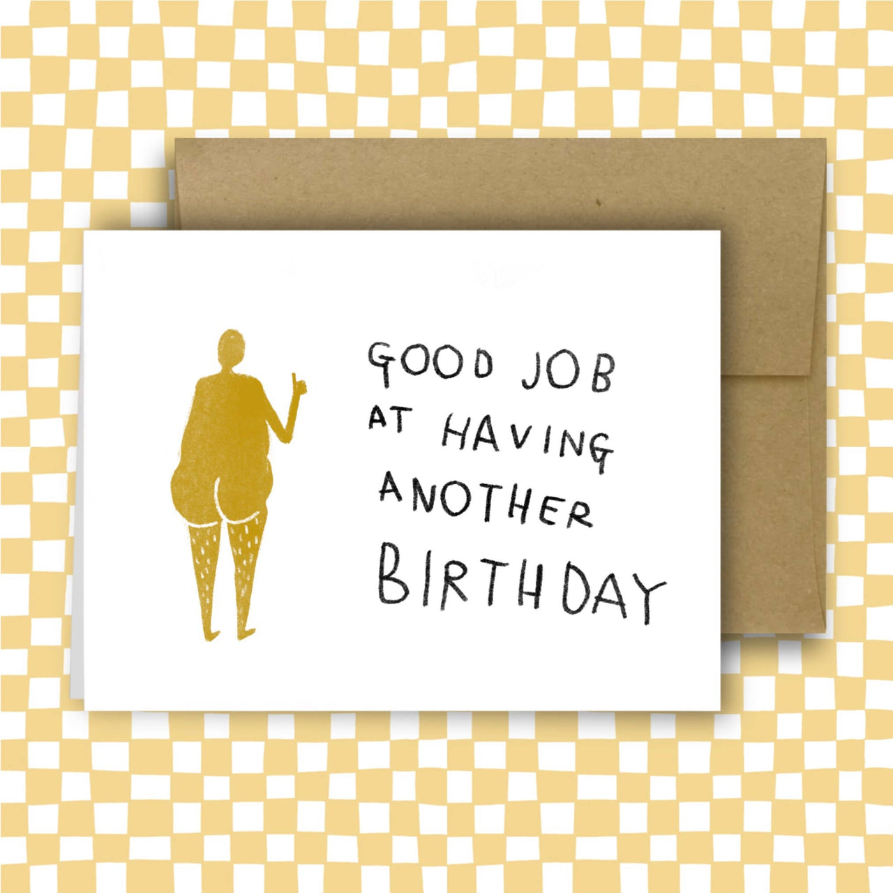 GOOD JOB BIRTHDAY Greeting Card