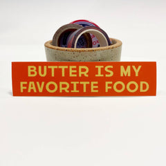Caroline Clark - Sticker - Butter is my favorite food