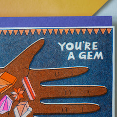 You're A Gem - Risograph Greeting Card
