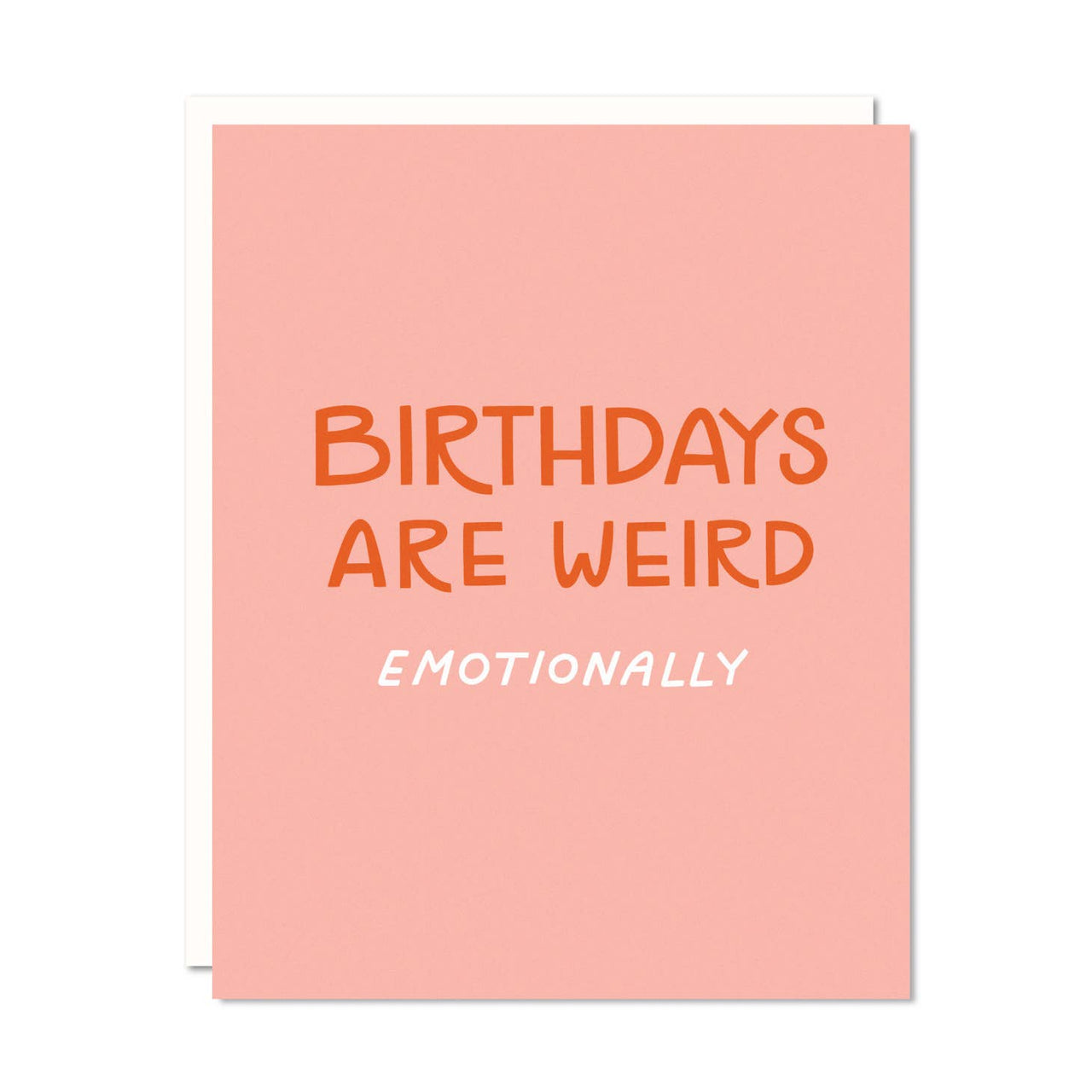 Odd Daughter - Greeting Card -  Birthday Are Weird Emotionally