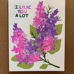 I Lilac You A Lot -  Risograph Greeting Card